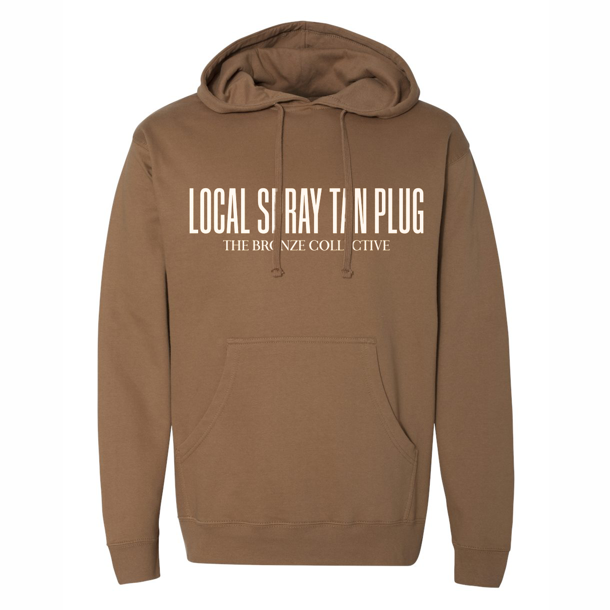 Front view of The Bronze Collective Local Spray Tan Plug unisex hoodie in Saddle brown with drawcords and pouch pocket